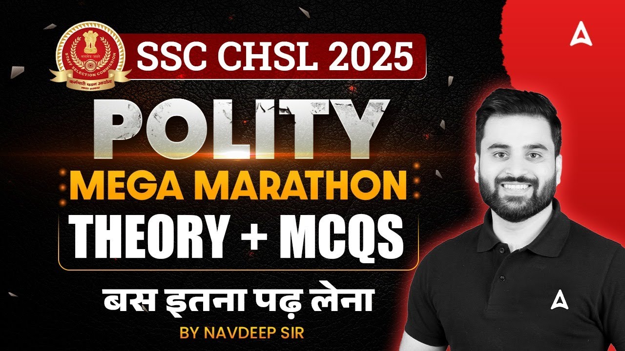 SSC CHSL Polity One Shot 2025 | SSC CHSL Polity Classes 2025 | Theory + MCQs | By Navdeep Sir