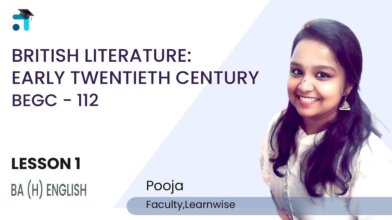 Lesson 1 (BLOCK I)| British Literature: Early Twentieth Century | BEGC 112 | #1 IGNOU Coaching#ignou