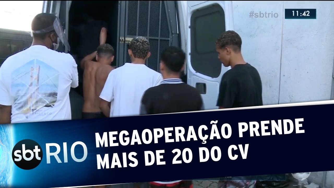 Megaoperação prende mais de 20 do CV