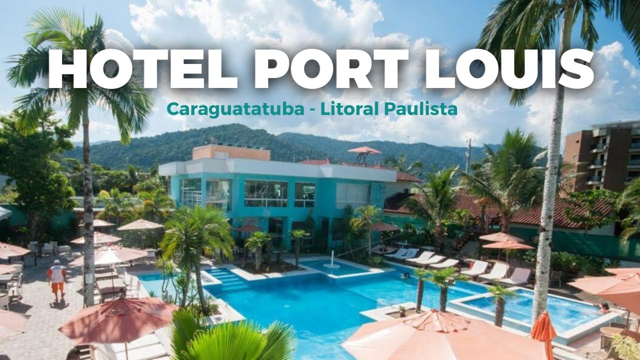 Hotel Port Louis Caraguatatuba - Hospedagem em Caraguatatuba