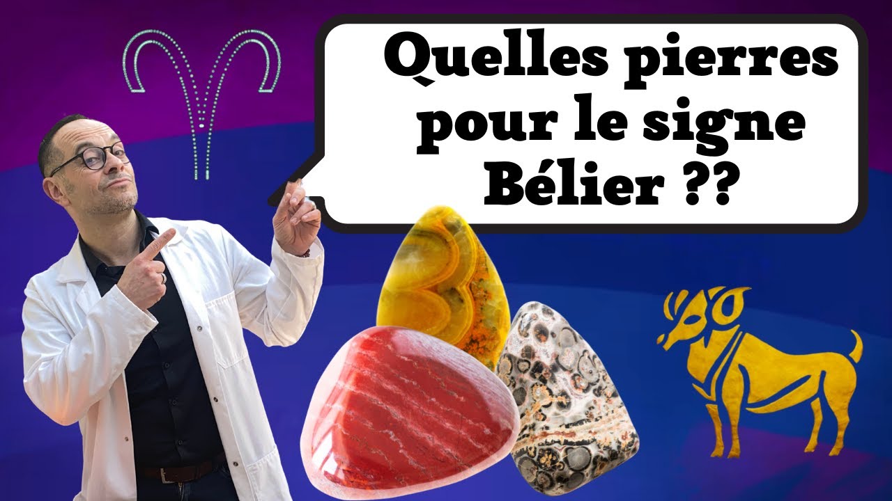 Lithothérapie : Quelles pierres pour le signe du Bélier ??