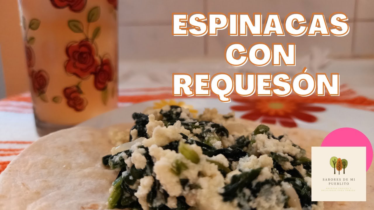 Deliciosas y nutritivas espinacas con requesón... sabores de mi pueblito