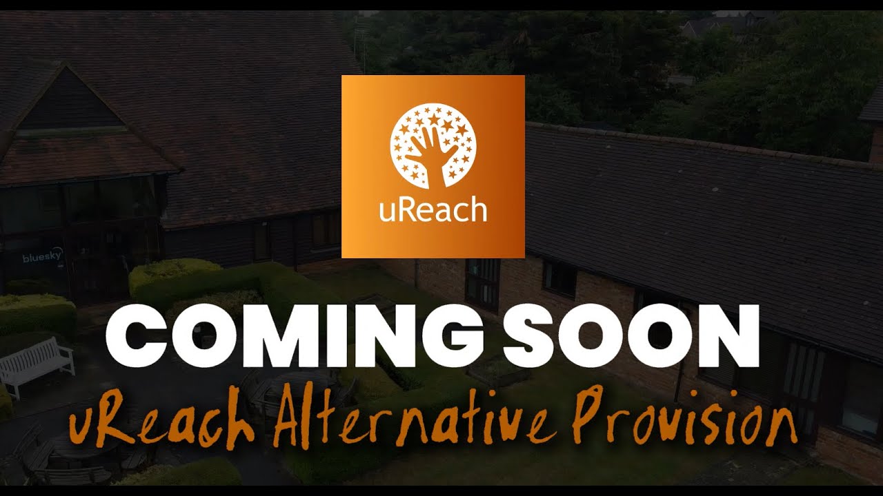 uReach - Alternative Provision Coming To Wokingham