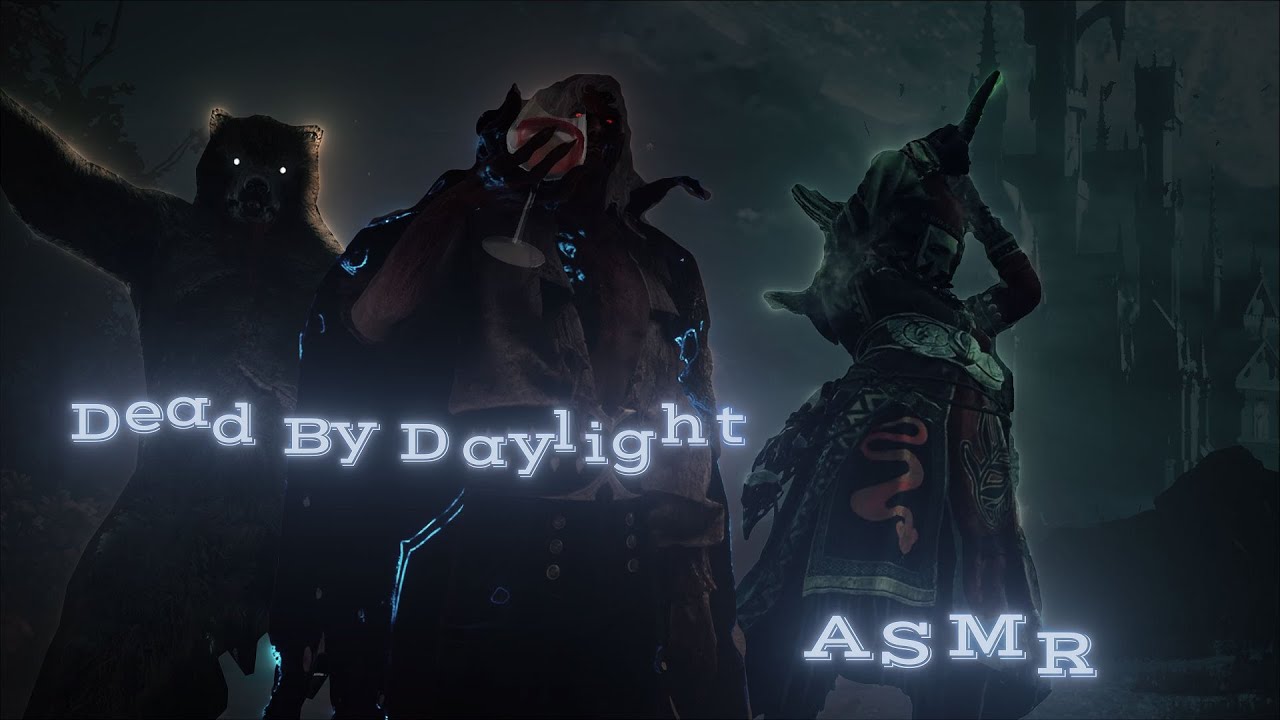 Dead By Daylight | ASMR (100 Subs) ♡