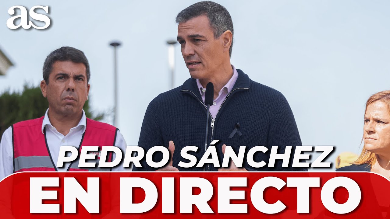 PEDRO SÁNCHEZ, EN DIRECTO | El PRESIDENTE del GOBIERNO y las INUNDACIONES de la DANA en VALENCIA