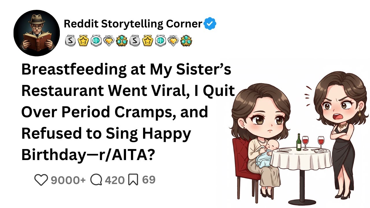 I Walked Out on My Job, Refused to Perform at Work, and Got Publicly Shamed for Breastfeeding r/AITA