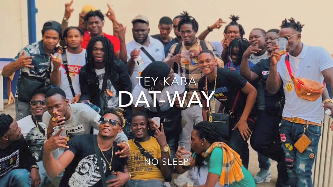 DAT-WAY : TEY KABA
