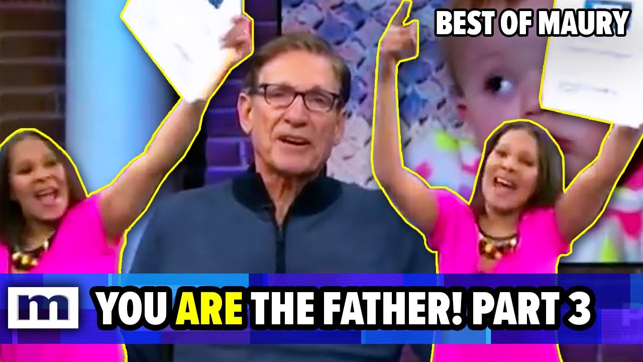 You ARE The Father! | PART 3 | Maury