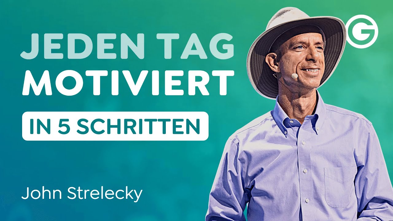 Nie wieder träge! SO sprühst du vor Energie // John Strelecky