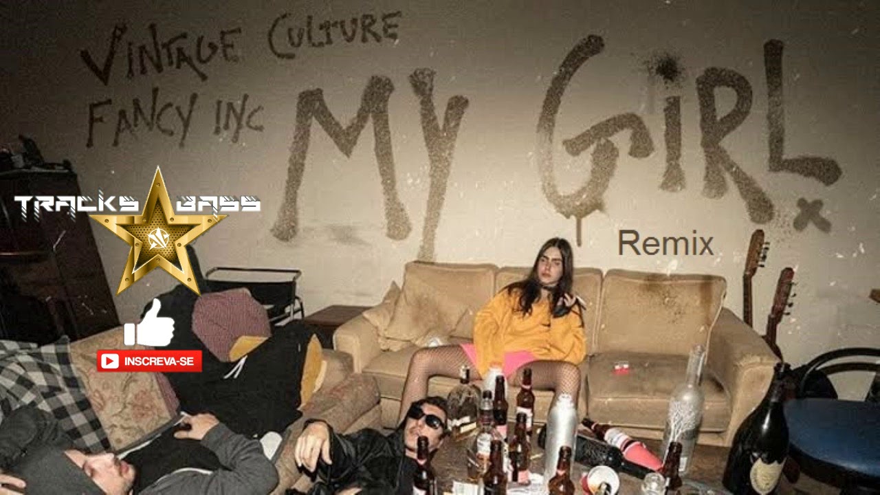 Vintage Culture Fancy Inc - My Girl (GABZY Ktryna Bootleg) 🔔 #TracksBass ✔