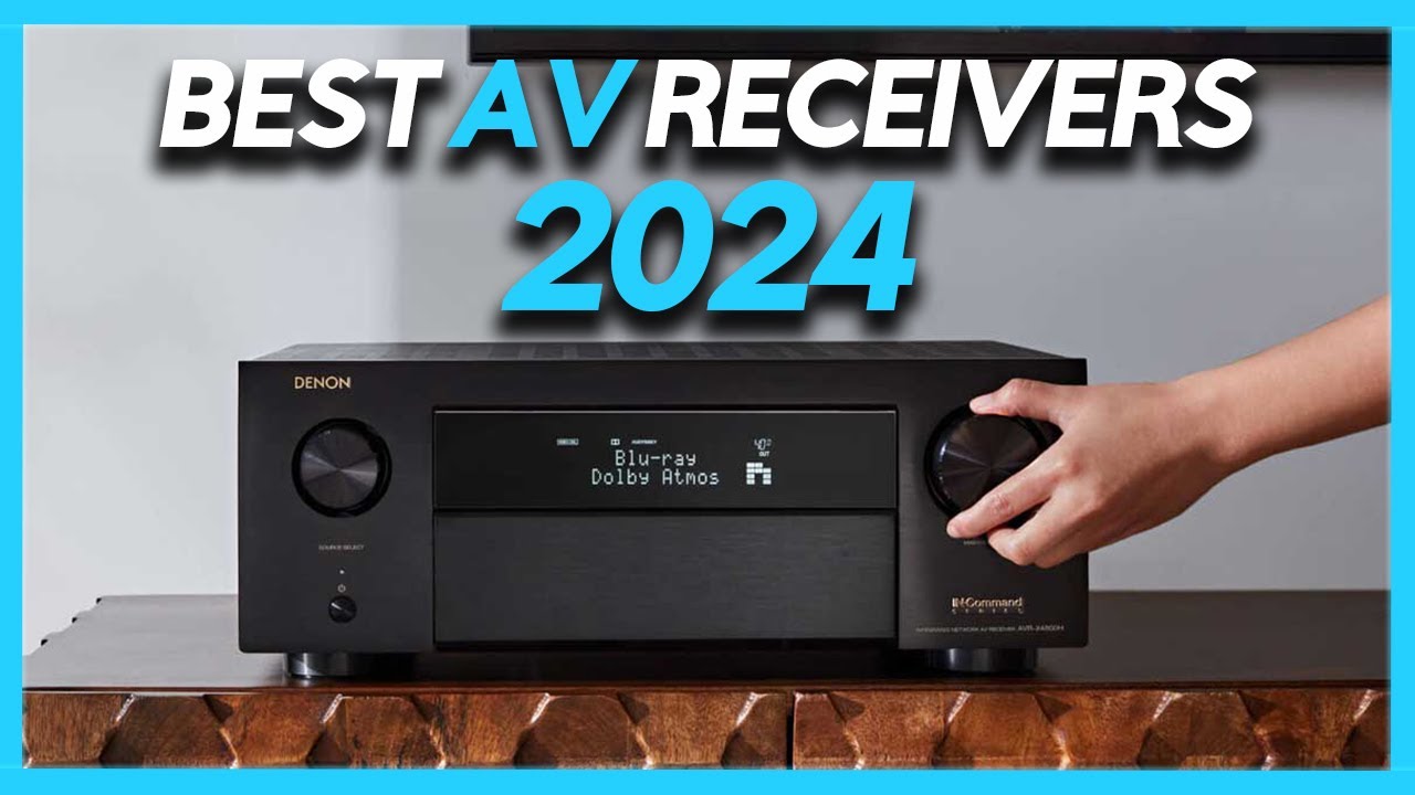 Best AV Receivers (2024) - Sound Quality Matters!