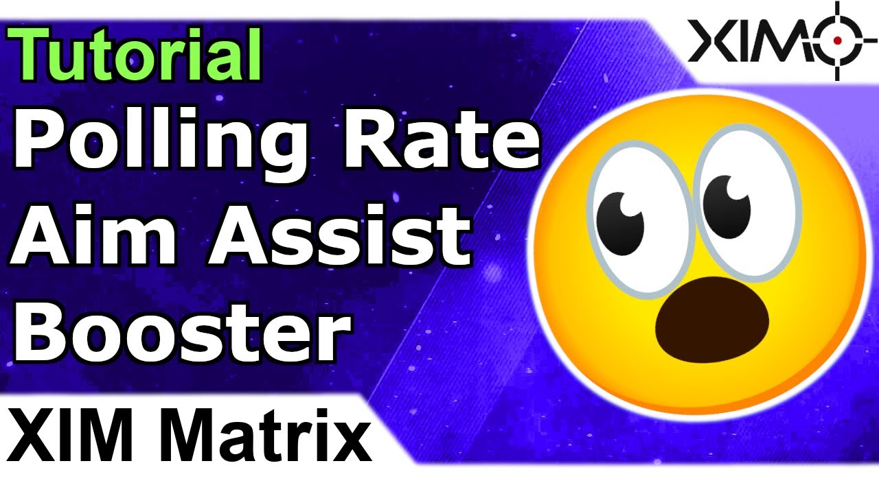 XIM Matrix &mdash; руководство по настройке Aim Assist для лучшей частоты опроса &mdash; Aim Assist Booster