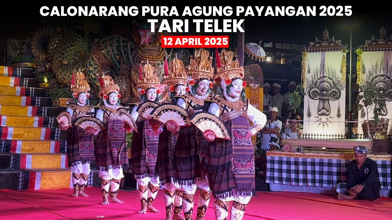 Tari Telek, Calonarang Pura Agung Payangan | 12 April 2025