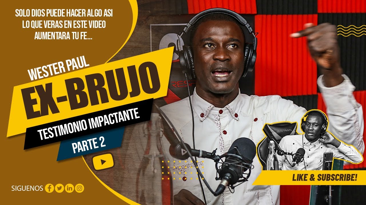 Impresionate 😱 (EX BR&Uuml;J&Ouml;) Testimonio Impactante | SOLO DIOS PUEDE HACERLO 😱 Wester Paul 😱 PARTE 2