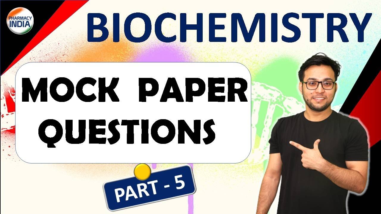 BIOCHEMISTRY MOCK QUESTIONS | PART - 5 | GPAT | NIPER | PHARMACIST | DI