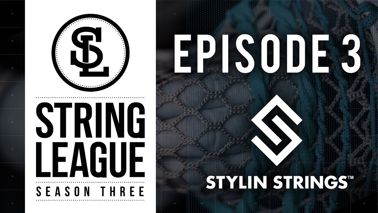 Stylin Strings Center Channel Lacrosse Pocket Challenge Ep. 3 - String League Season 3