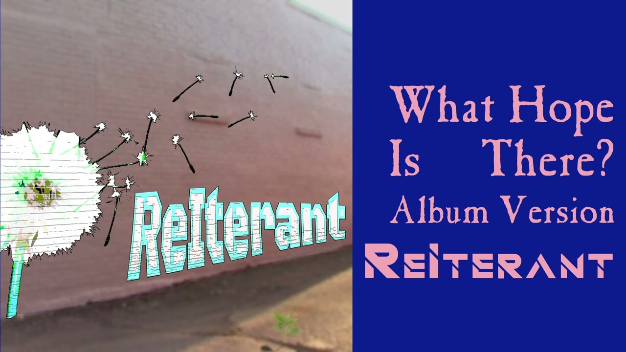 What Hope Is There? Album Version