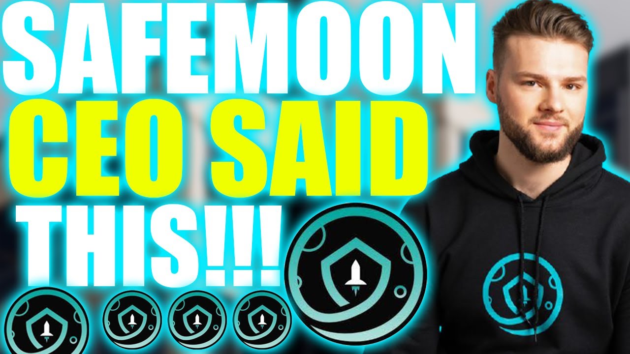 Safemoon- Safemoon CEO Just Said This About Safemoon!! | You must be Aware