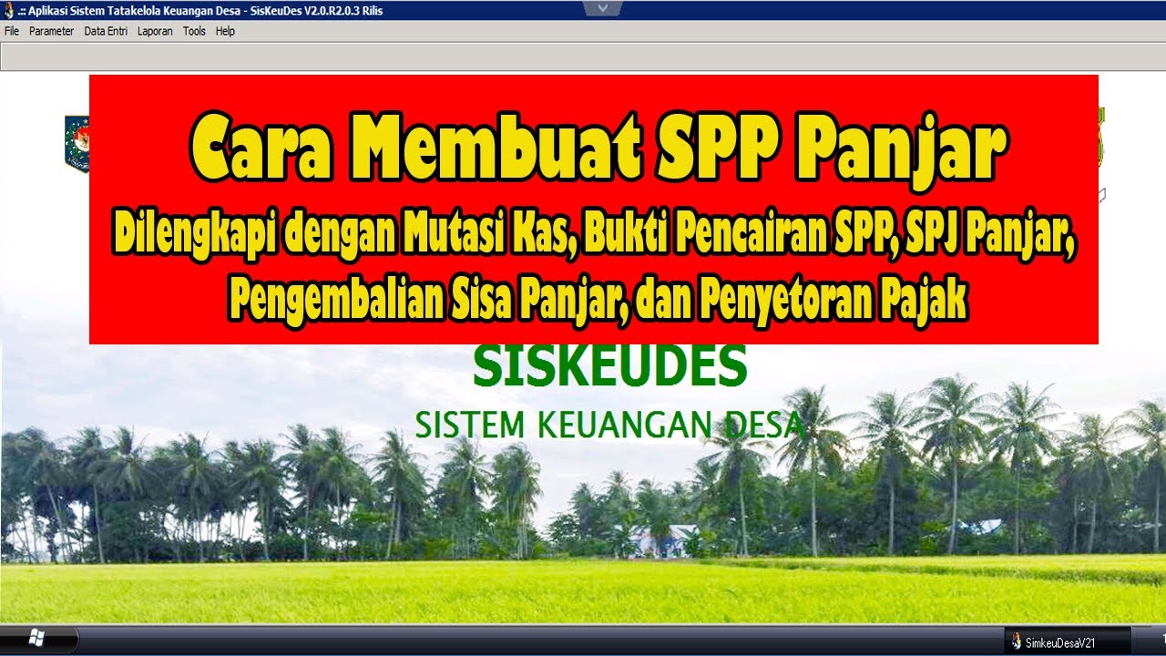 Cara Membuat SPP Panjar, Mutasi Kas, Pencairan SPP, SPJ Panjar, Penyetoran Pajak di Siskeudes 2022