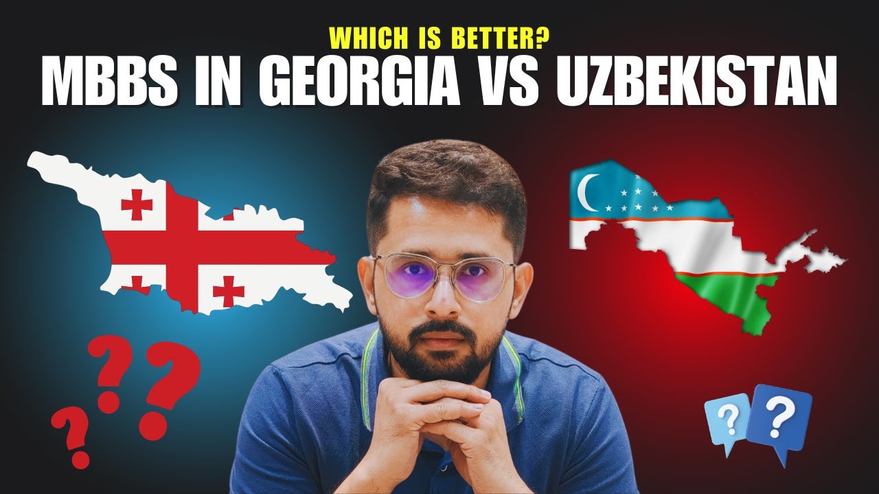MBBS in Georgia vs MBBS in Uzbekistan | Which is BEST for You | Fees, FMGE, Safety, Weather & More