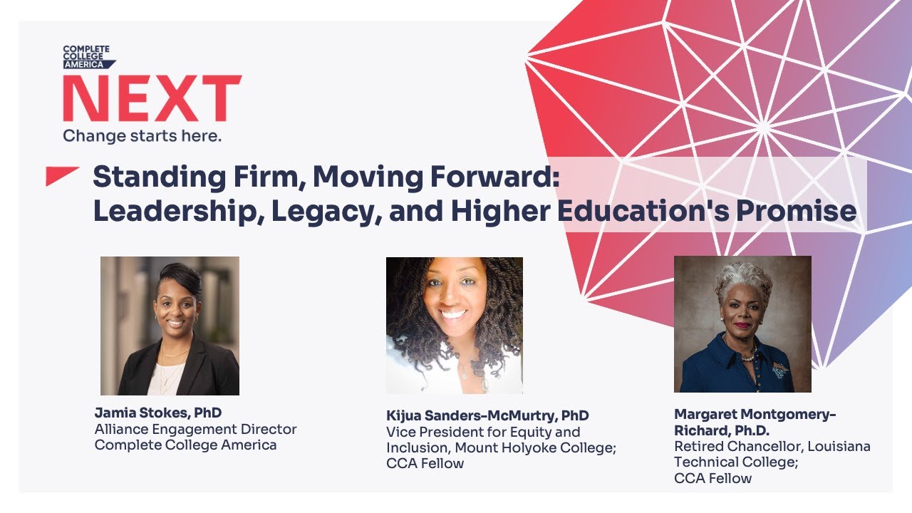 Next 2025 - Standing Firm, Moving Forward: Leadership, Legacy, and Higher Education's Promise