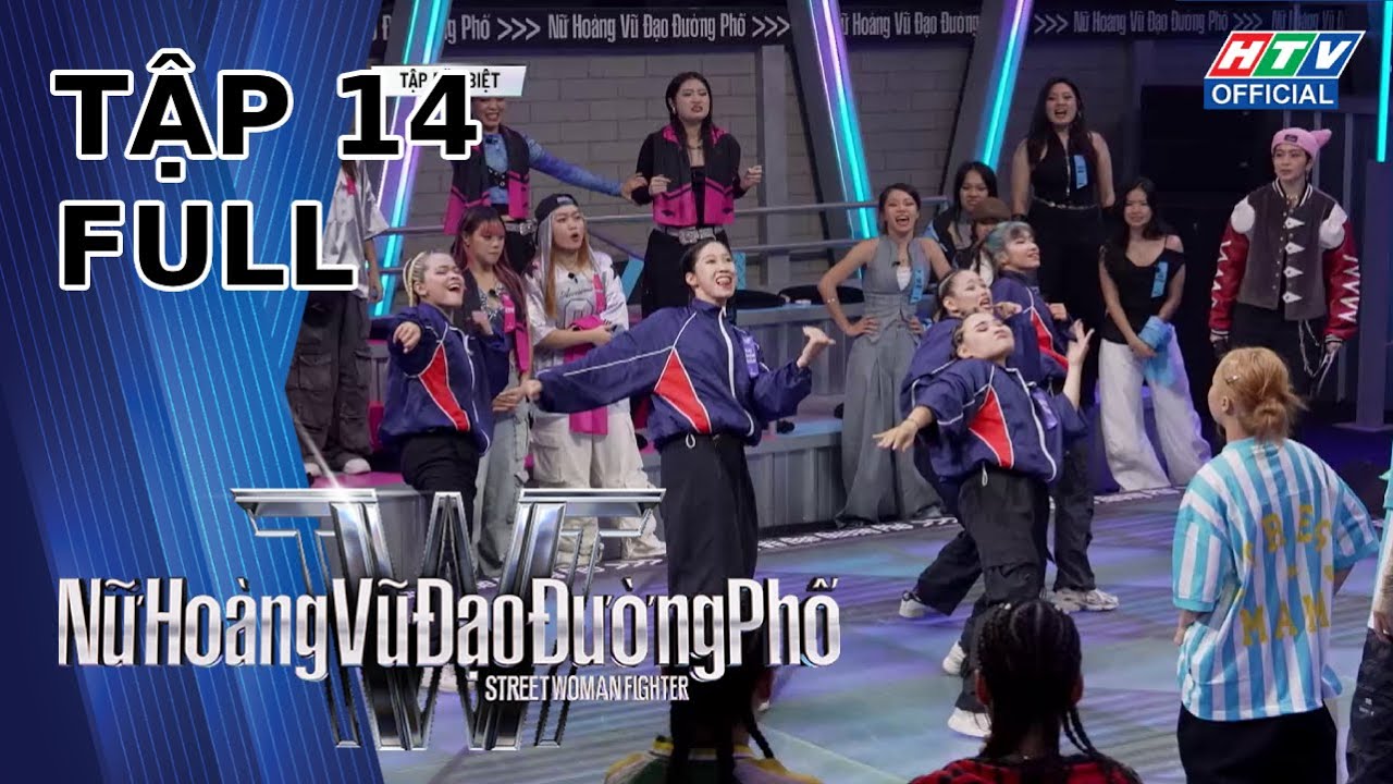 Nữ Hoàng Vũ Đạo Đường Phố | Tập 14 (26/10/2024)