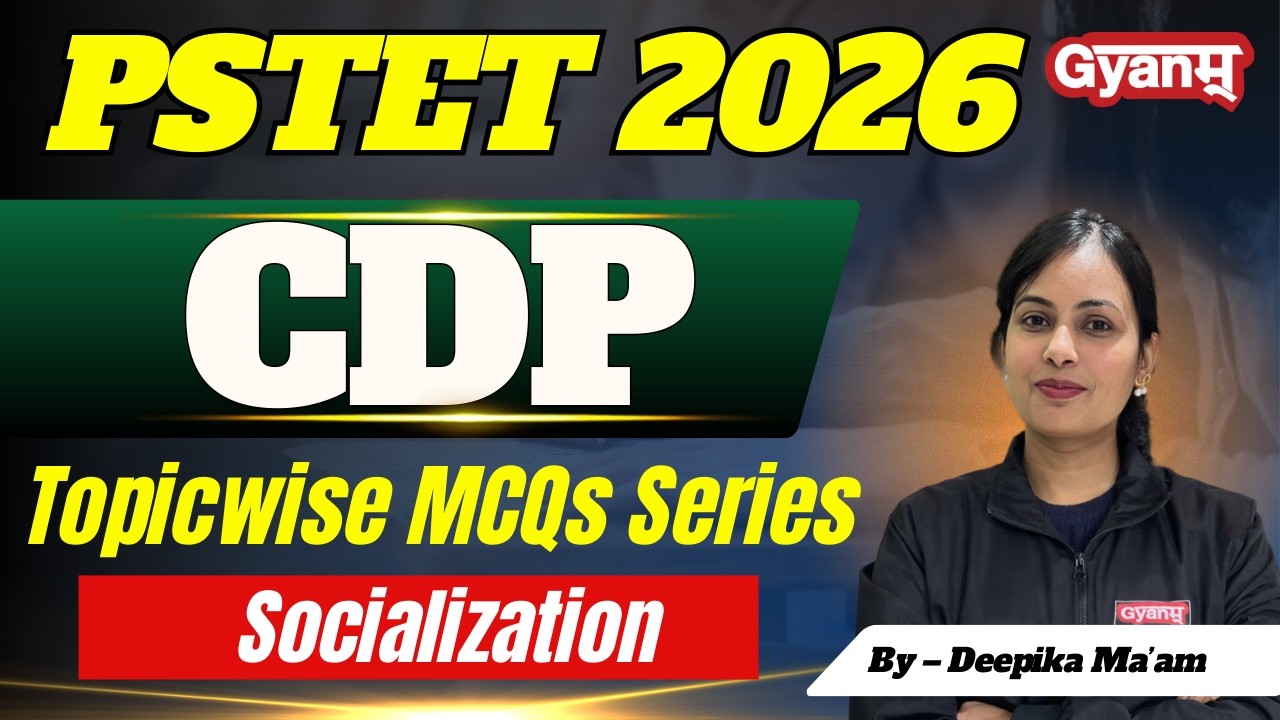 PSTET Exam 2026 | CDP - Principles of Development | Topic Wise MCQs Series | Deepika Ma'am | Gyanm