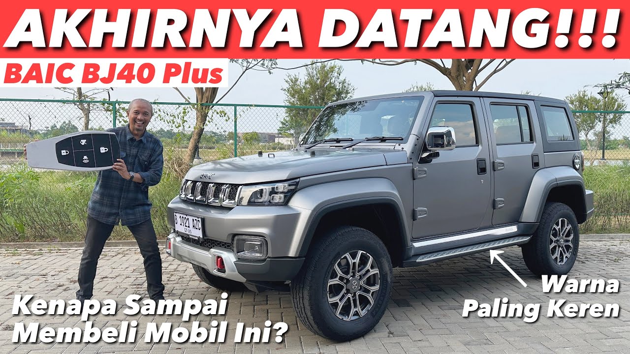 HOREEE!! BAIC BJ 40 PLUS SAYA SUDAH DATANG!