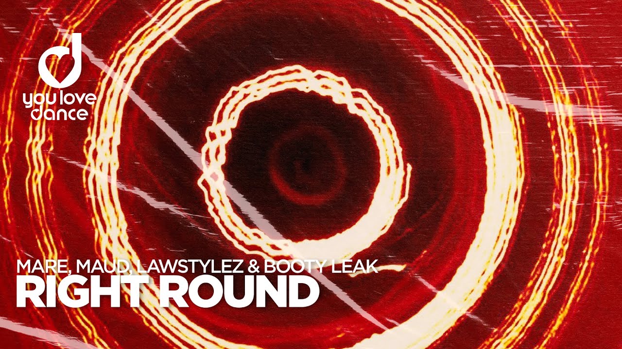 MARE, MAUD, Lawstylez & Booty Leak &ndash; Right Round