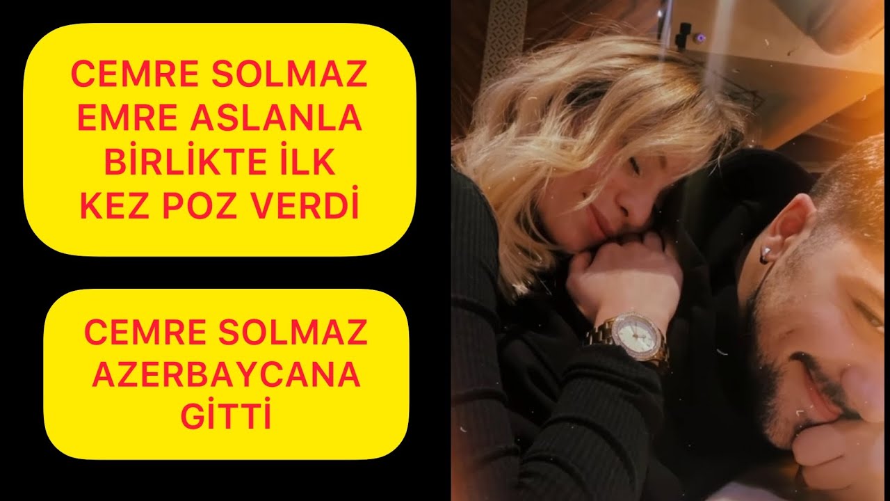 Cemre Solmaz Azerbaycan a Gitti