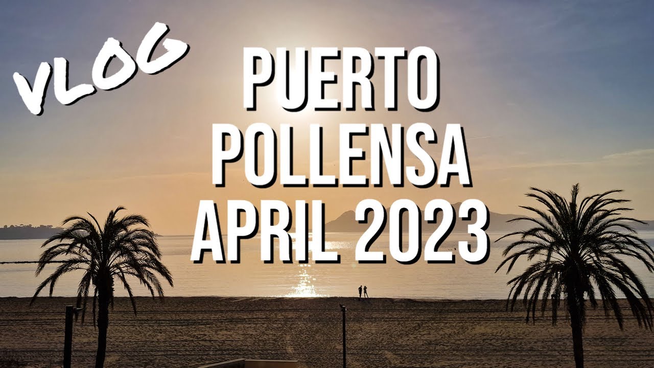PUERTO POLLENSA, APRIL 2023