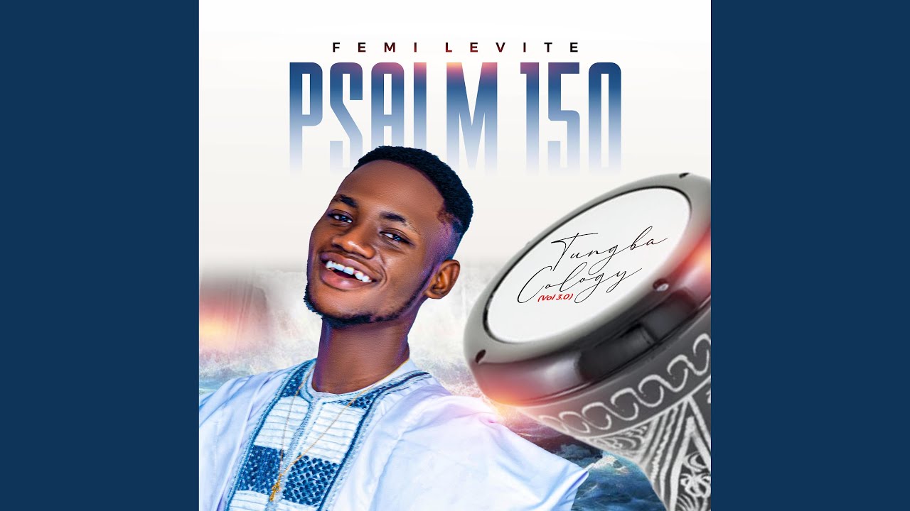 Psalm 150 Tungba-Cology (Volume 3)