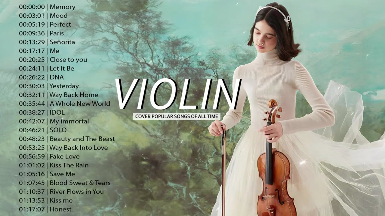 Top 30 Violin Covers of Popular Songs 2025 - Best Instrumental Violin Covers Songs All Time