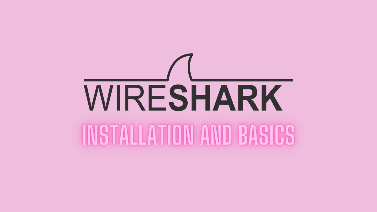 How To Install Wireshark and Wireshark Basics for Beginners