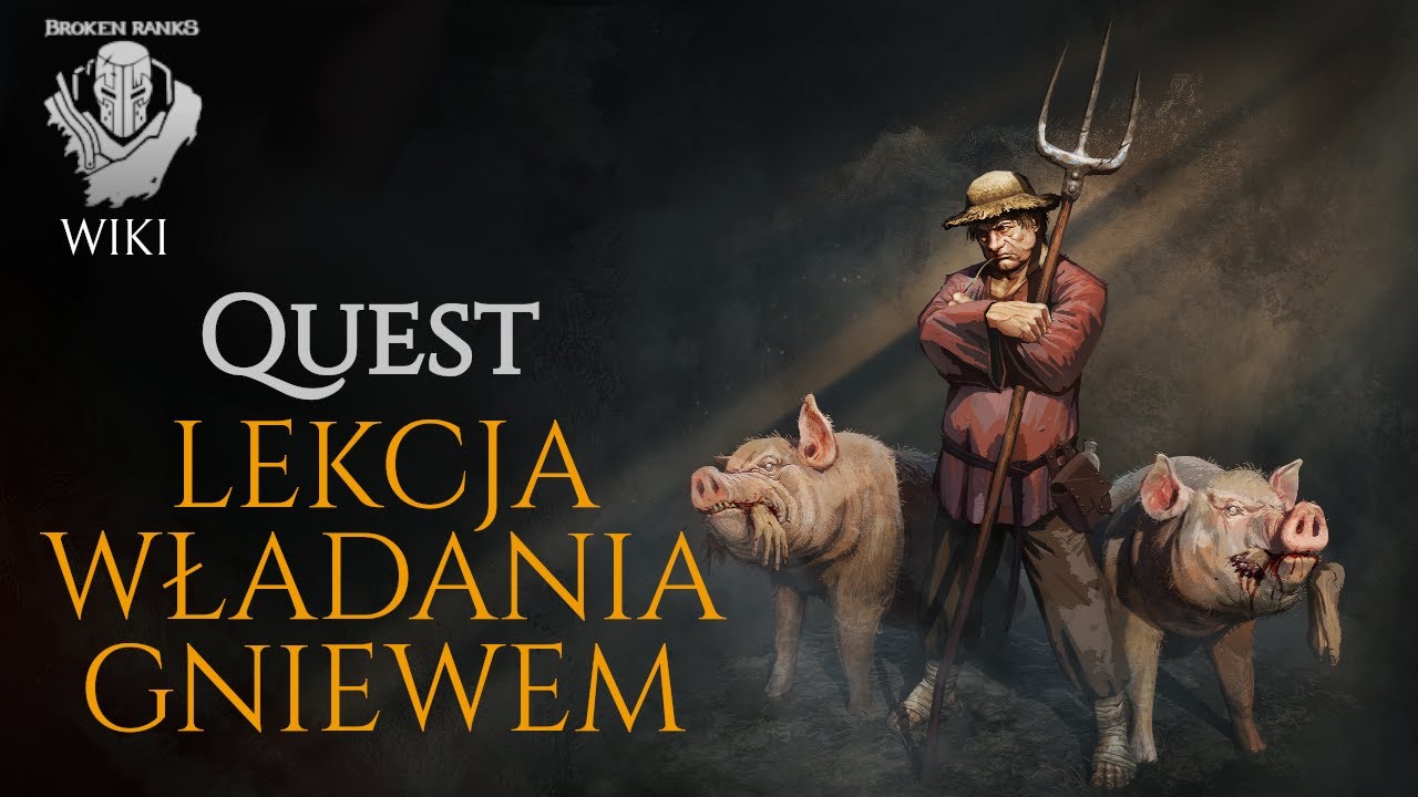 Broken Ranks | Quest | Lekcja władania gniewem