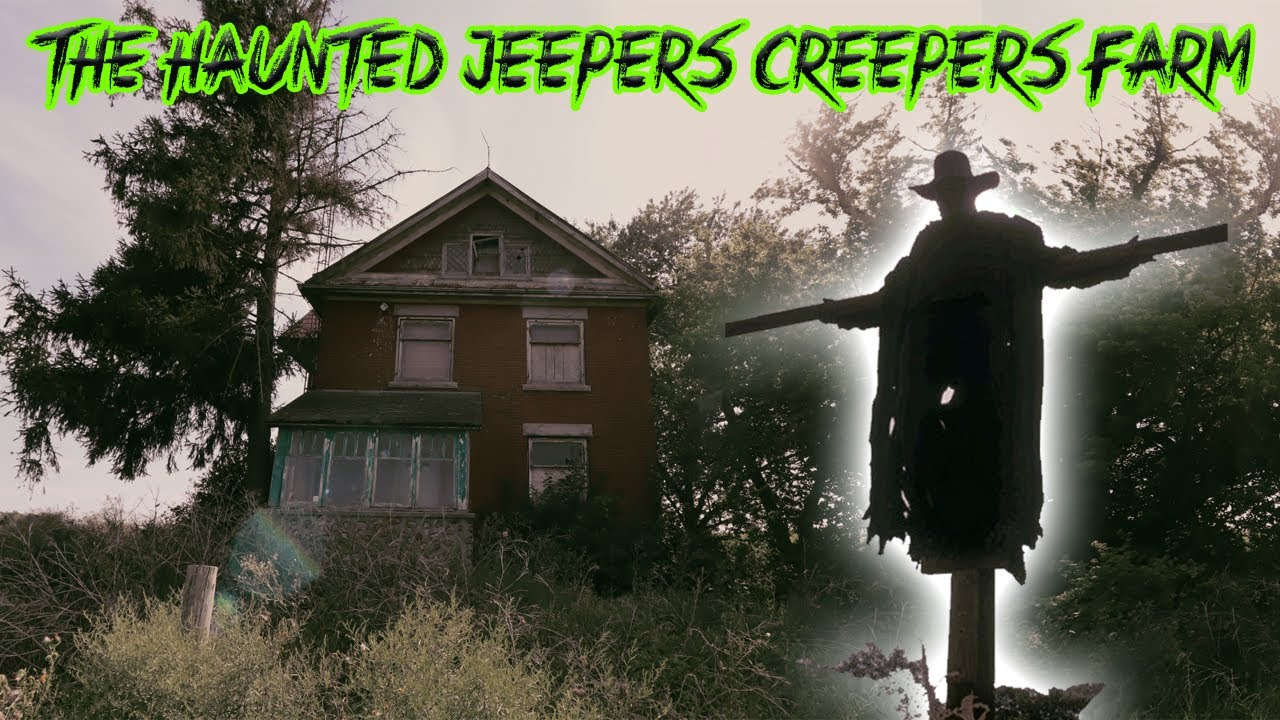THE HAUNTED JEEPERS CREEPERS FARM!