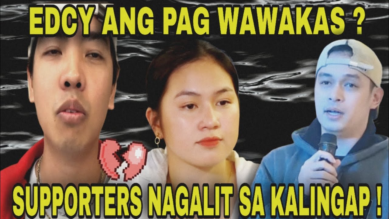 EDCY ANG PAGWAWAKAS ? SUPPORTERT NAGALIT ! kalingap rab latest vlog today 