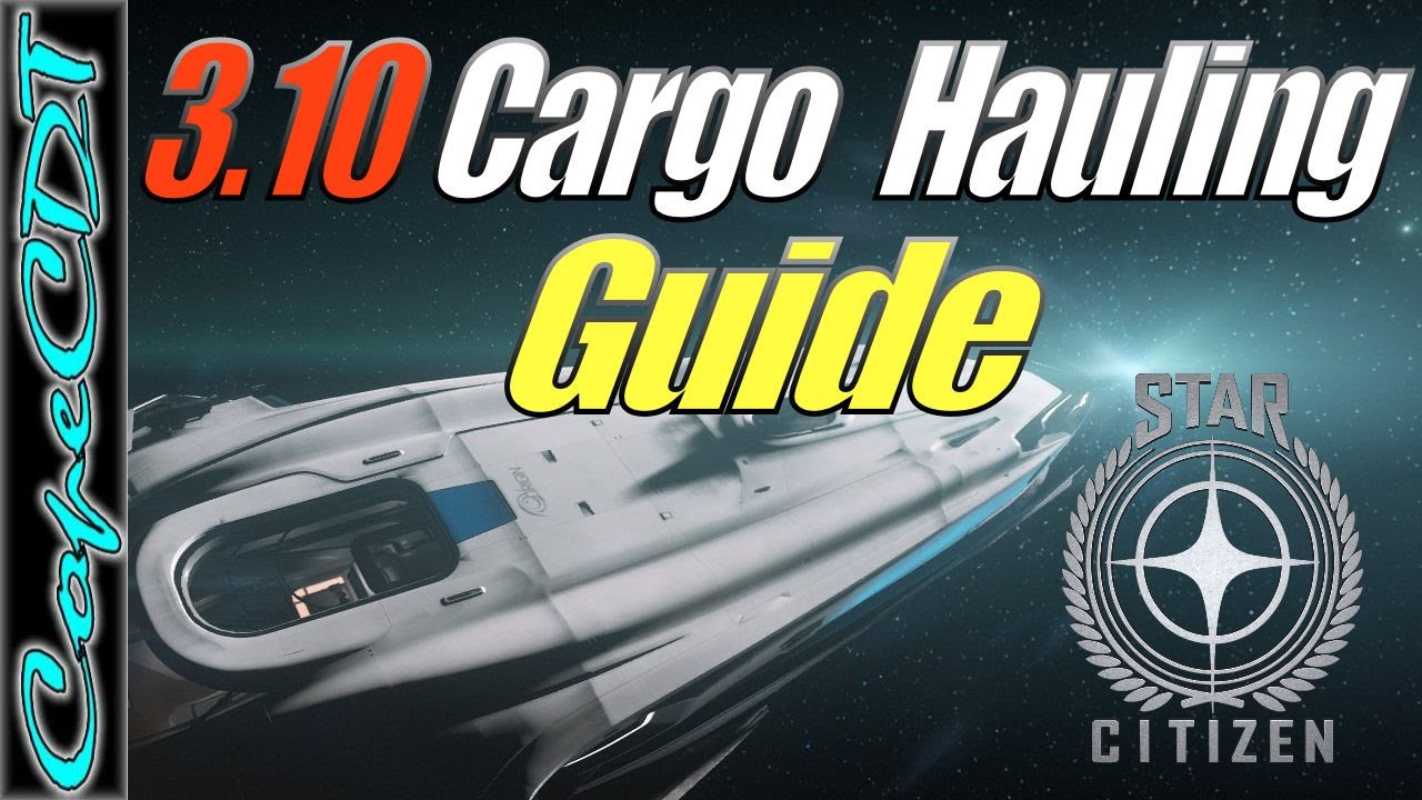 Star Citizen 3.10 Beginners Cargo Hauling Trading Guide