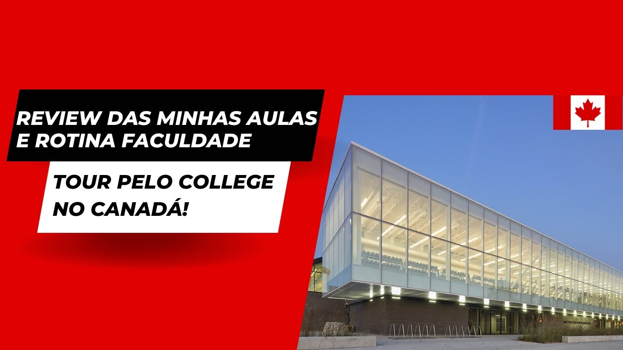 Review das minhas aulas e rotina faculdade // Tour pelo college no Canadá! 🇨🇦