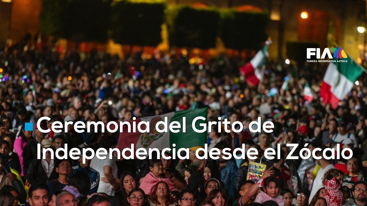 Ceremonia del Grito de Independencia 2025 desde el Zócalo capitalino