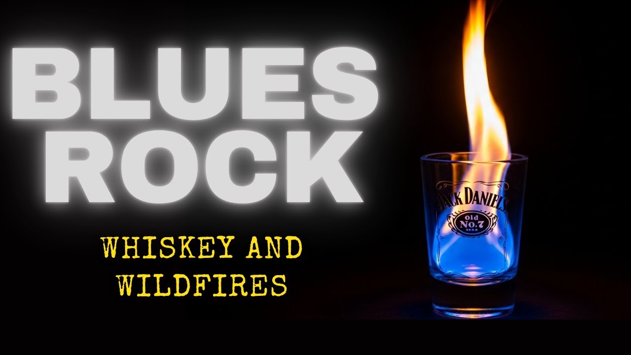 【Blues Rock】Whiskey And WildFire【Play It Loud】Rock'nRoll