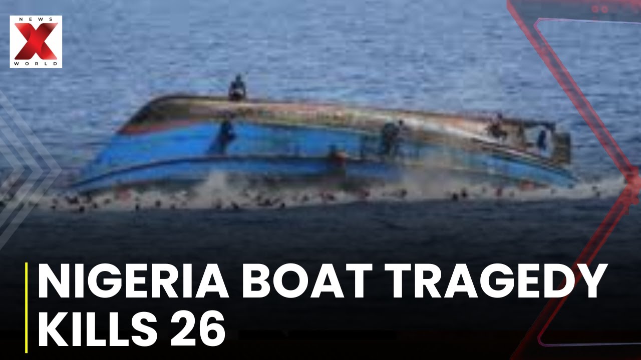 Nigeria Boat Accident | Boat tragedy in Nigeria leaves 26 Dead | NewsX World