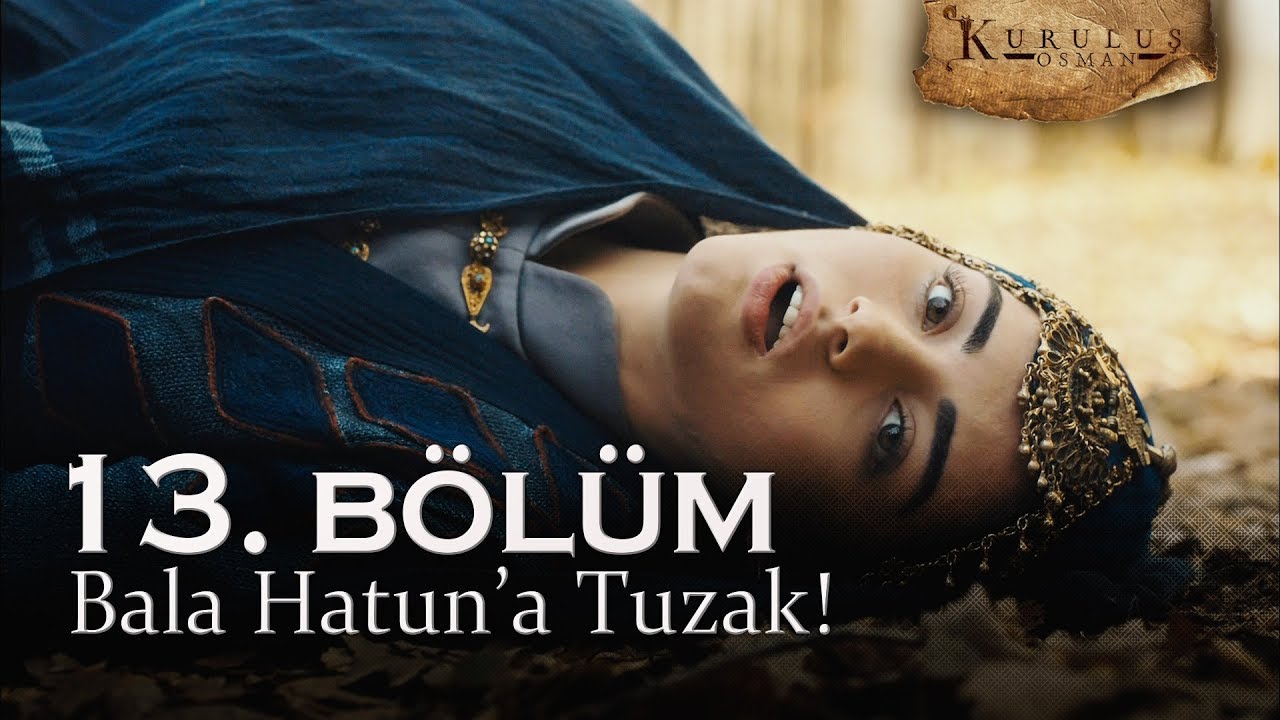 Bala Hatun'a tuzak! - Kuruluş Osman 13. Bölüm