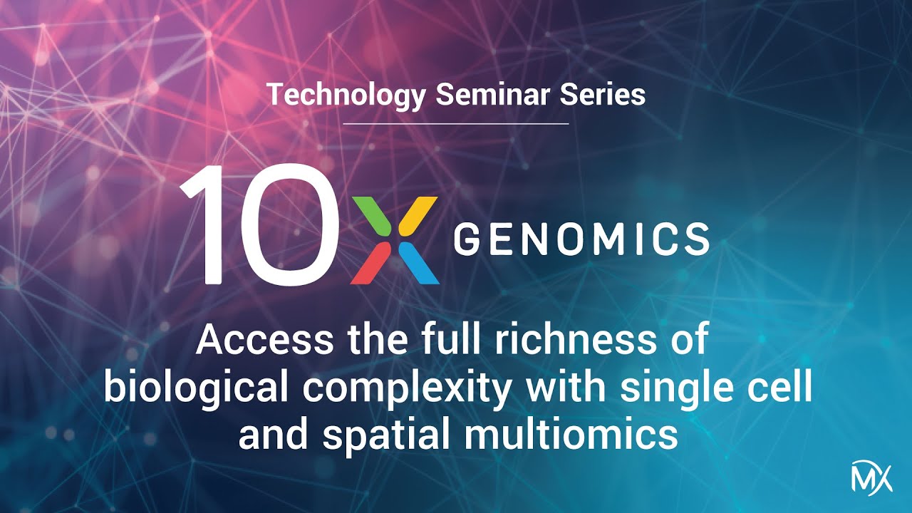 TSS: 10X Genomics presents its single cell and spatial multiomics platforms
