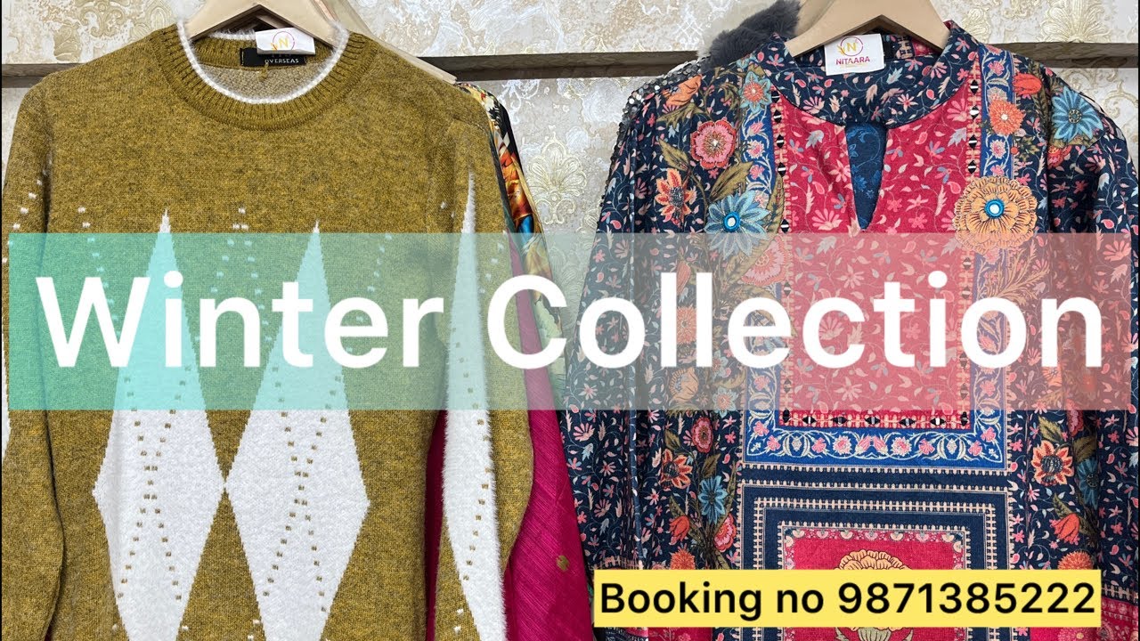 Winter collection Booking no 9871485222