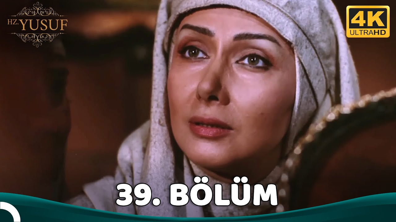 Hz. Yusuf 39.Bölüm (4K)