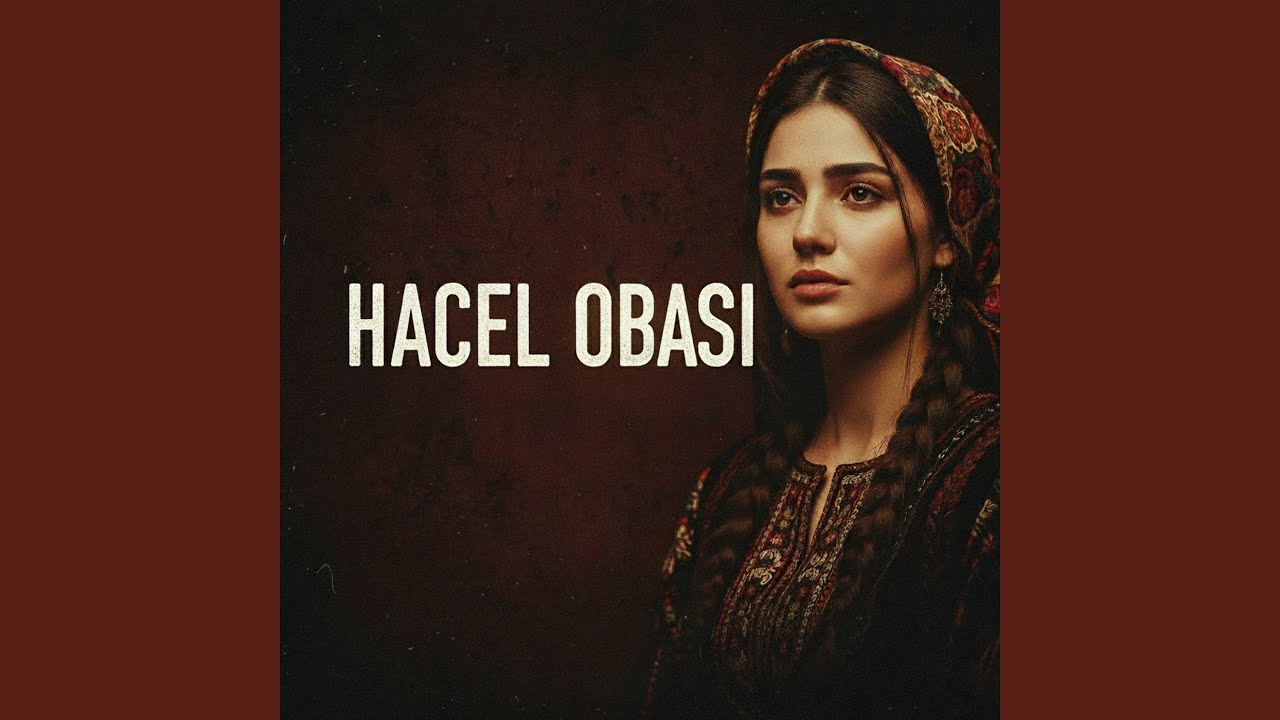 Hacel Obası (Arabesk Versiyon)