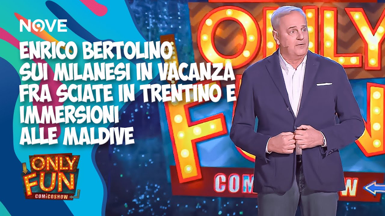 Enrico Bertolino sui milanesi in vacanza fra sciate in Trentino e immersioni alle Maldive | ONLY FUN