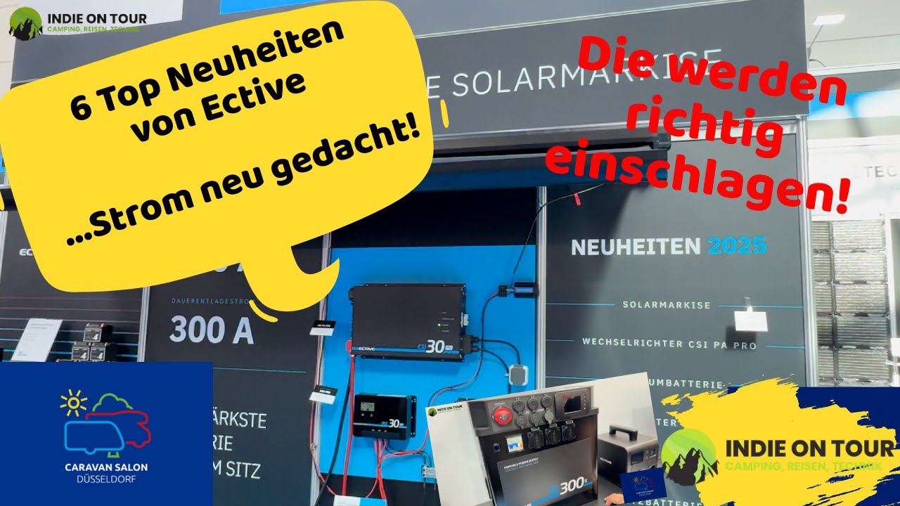 6 Top Neuheiten! Caravan Salon 2025 - ECTIVE macht Power - Solarmarkise und Natriumbatterie