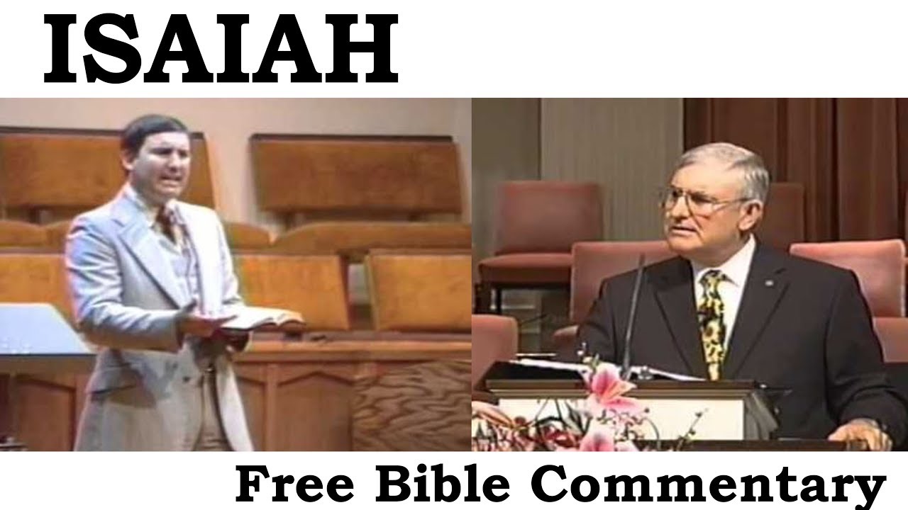 Isaiah Chapter 65-66 Free Bible Commentary With Pastor Teacher, Dr  Bob Utley